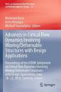 Advances in Critical Flow Dynamics Involving Moving/Deformable Structures with Design Applications