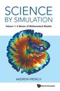 Science By Simulation - Volume 1: A Mezze Of Mathematical Models