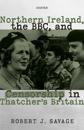 Northern Ireland, the BBC, and Censorship in Thatcher's Britain