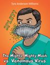 Mighty, Mighty Mask Vs. Venomous Virus