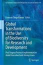 Global Transformations in the Use of Biodiversity for Research and Development