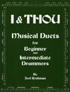 I & Thou - Musical Duets - For Beginner And Intermediate Drummers