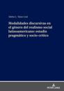 Modalidades discursivas en el género del realismo social latinoamericano: estudio pragmático y socio-crítico
