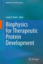 Biophysics for Therapeutic Protein Development