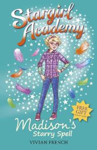 Stargirl Academy : Madison's Starry Spell