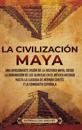 La civilizaci?n maya