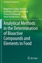Analytical Methods in the Determination of Bioactive Compounds and Elements in Food