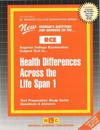 Health Differences Across the Life Span 1