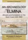 An Archaeology of Elmina