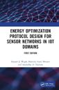 Energy Optimization Protocol Design for Sensor Networks in IoT Domains