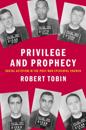 Privilege and Prophecy