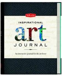 Inspirational Art Journal: An Interactive Journal for the Art Lover