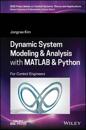 Dynamic System Modelling and Analysis with MATLAB and Python