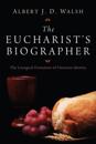 Eucharist's Biographer