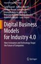 Digital Business Models for Industry 4.0