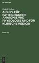 Rudolf Virchow: Archiv Für Pathologische Anatomie Und Physiologie Und Für Klinische Medicin. Band 122