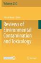 Reviews of Environmental Contamination and Toxicology Volume 250