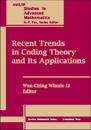 Recent Trends in Coding Theory and Its Applications