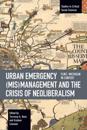 Urban Emergency (Mis)Management and the Crisis of Neoliberalism