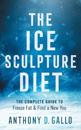The Ice Sculpture Diet