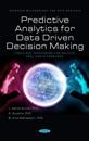 Predictive Analytics for Data Driven Decision Making