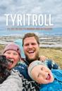 Tyritroll: til fots fra Oslo til Nordkapp med en fireåring