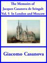 Memoirs of Jacques Casanova de Seingalt Vol. 5
