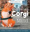 Corgi State of Mind - Written in Traditional Chinese, Pinyin and English