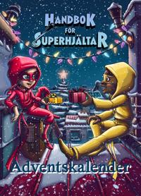 Adventskalender - Handbok för superhjältar : Jul i Rosenhill