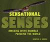 Sensational Senses