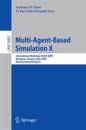 Multi-Agent-Based Simulation X