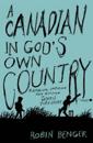 A Canadian in God's Own Country