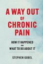 A Way Out Of Chronic Pain