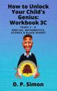 How to Unlock Your Child's Genius: Workbook 3C