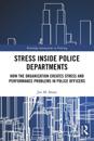 Stress Inside Police Departments