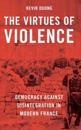The Virtues of Violence