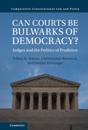 Can Courts be Bulwarks of Democracy?