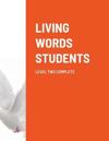 Living Words Students Level Two Complete