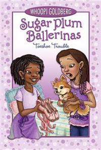 Sugar Plum Ballerinas #2: Toeshoe Trouble