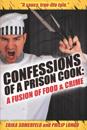 Confessions of a Prison Cook