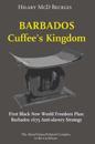 Barbados: Cuffee's Kingdom