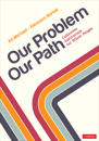 Our Problem, Our Path