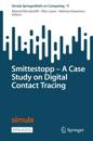 Smittestopp - A Case Study on Digital Contact Tracing