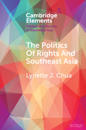 The Politics of Rights and Southeast Asia