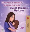 Sweet Dreams, My Love (Macedonian English Bilingual Children's Book)