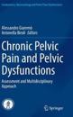 Chronic Pelvic Pain and Pelvic Dysfunctions