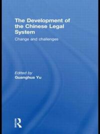 The Development of the Chinese Legal System