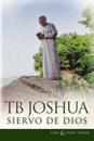 T.B. Joshua - Siervo de Dios