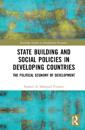 State Building and Social Policies in Developing Countries