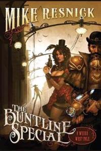 The Buntline Special: A Weird West Tale